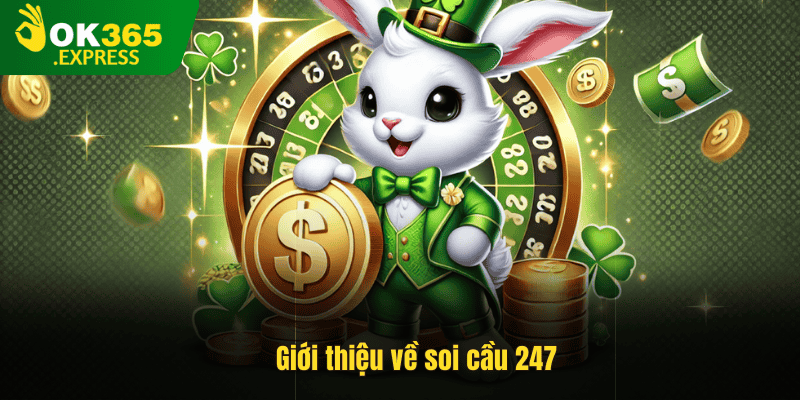 Giới thiệu về định nghĩa soi cầu 247